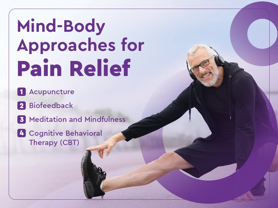 Mind-Body Approaches for Pain Relief-Chronic Pain